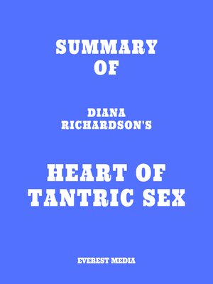 cover image of Summary of Diana Richardson's Heart of Tantric Sex